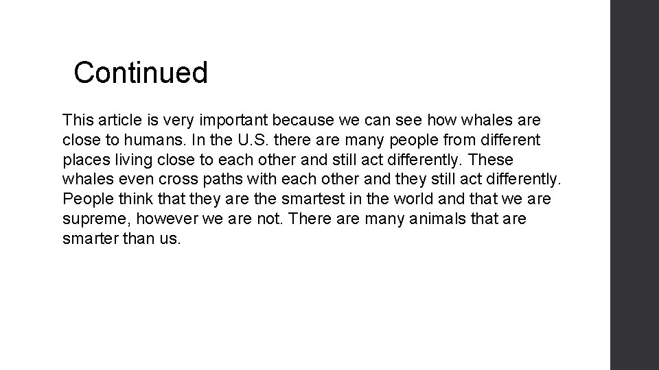 Continued This article is very important because we can see how whales are close