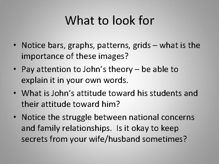 What to look for • Notice bars, graphs, patterns, grids – what is the