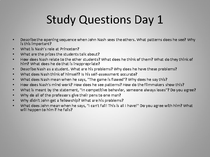 Study Questions Day 1 • • • Describe the opening sequence when John Nash