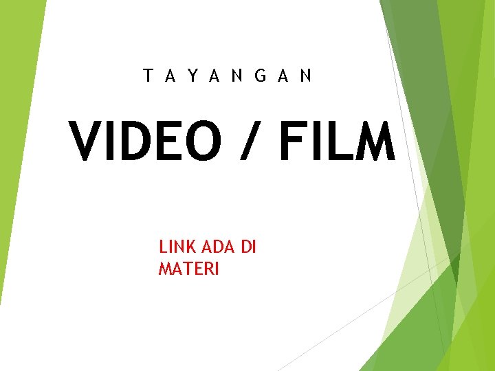 T A Y A N G A N VIDEO / FILM LINK ADA DI