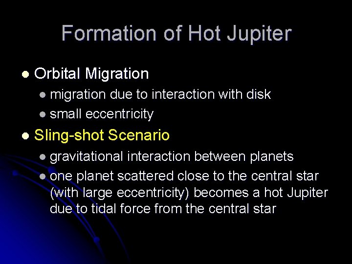 Formation of Hot Jupiter l Orbital Migration l migration due to interaction with disk