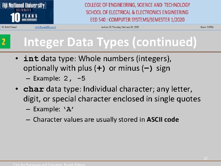 Integer Data Types (continued) • int data type: Whole numbers (integers), optionally with plus Integer Data Types (continued) • int data type: Whole numbers (integers), optionally with plus