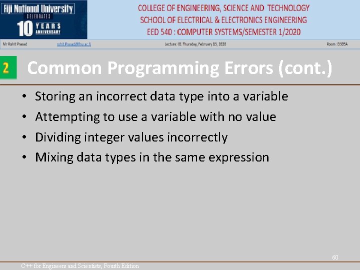 Common Programming Errors (cont. ) • • Storing an incorrect data type into a Common Programming Errors (cont. ) • • Storing an incorrect data type into a