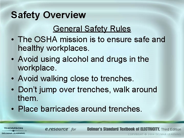 Safety Overview • • • General Safety Rules The OSHA mission is to ensure