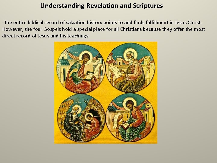 Understanding Revelation and Scriptures -The entire biblical record of salvation history points to and