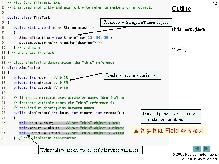 Outline 12 Create new Simple. Time object This. Test. java (1 of 2) Declare