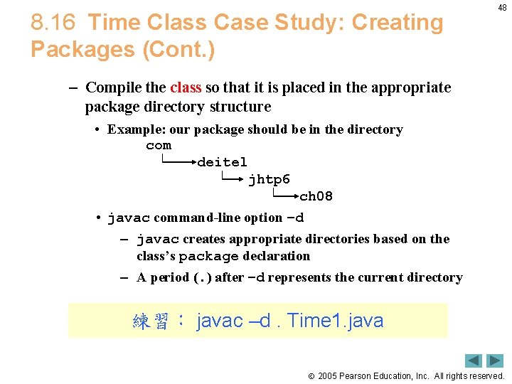 8. 16 Time Class Case Study: Creating Packages (Cont. ) 48 – Compile the