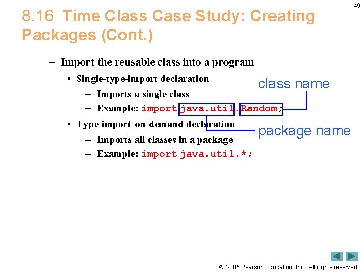 8. 16 Time Class Case Study: Creating Packages (Cont. ) 49 – Import the