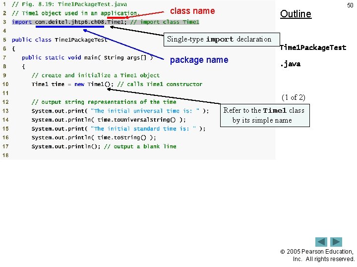 class name Outline 50 Single-type import declaration Time 1 Package. Test package name .