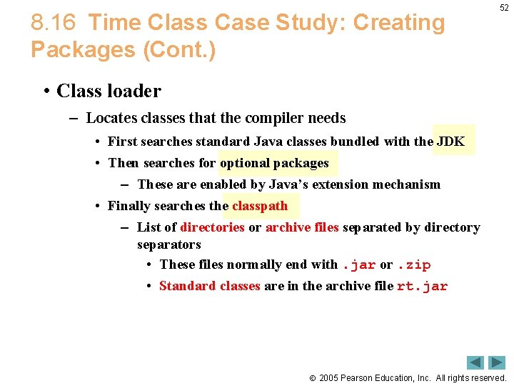 8. 16 Time Class Case Study: Creating Packages (Cont. ) 52 • Class loader