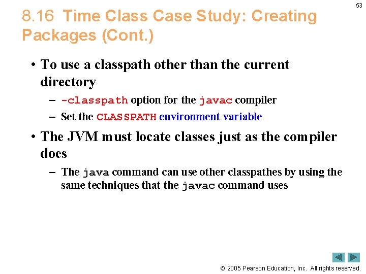 8. 16 Time Class Case Study: Creating Packages (Cont. ) 53 • To use