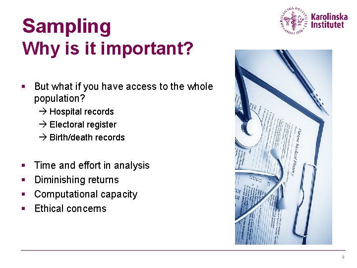 Sampling Why is it important? § But what if you have access to the Sampling Why is it important? § But what if you have access to the