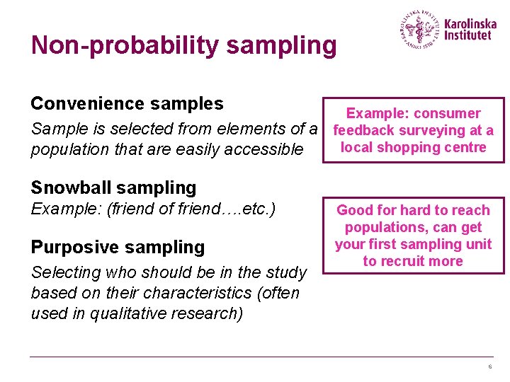 Non-probability sampling Convenience samples Sample is selected from elements of a population that are Non-probability sampling Convenience samples Sample is selected from elements of a population that are