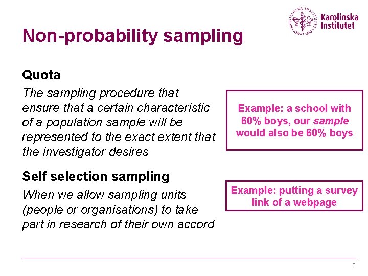 Non-probability sampling Quota The sampling procedure that ensure that a certain characteristic of a Non-probability sampling Quota The sampling procedure that ensure that a certain characteristic of a