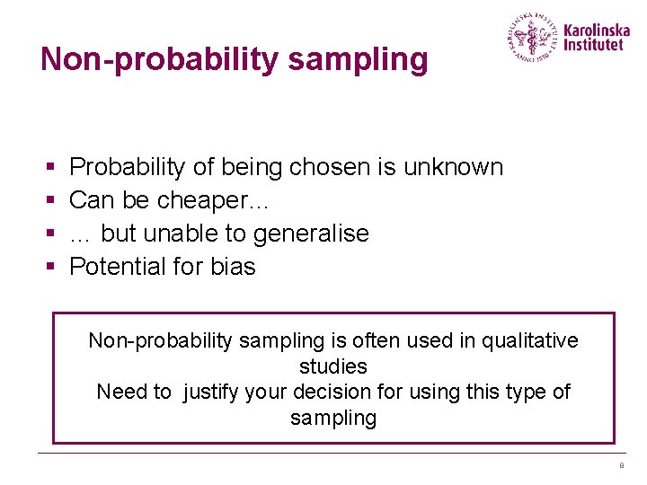 Non-probability sampling § § Probability of being chosen is unknown Can be cheaper… … Non-probability sampling § § Probability of being chosen is unknown Can be cheaper… …
