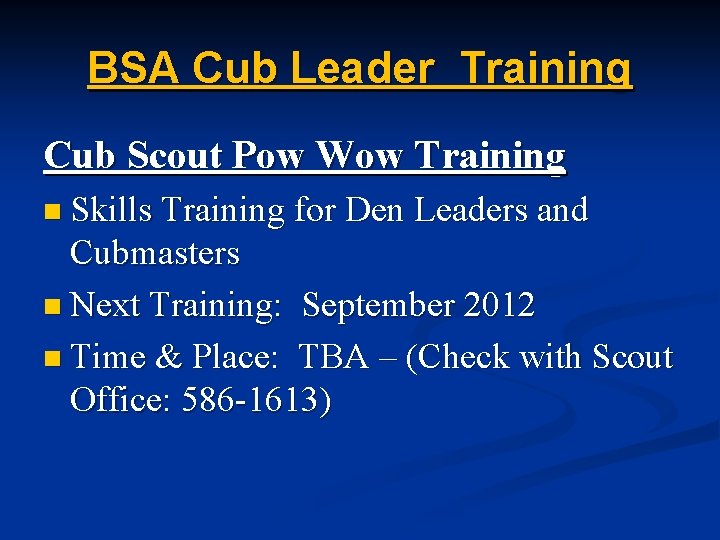 BSA Cub Leader Training Cub Scout Pow Wow Training n Skills Training for Den