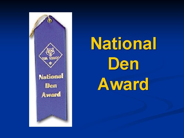 National Den Award 