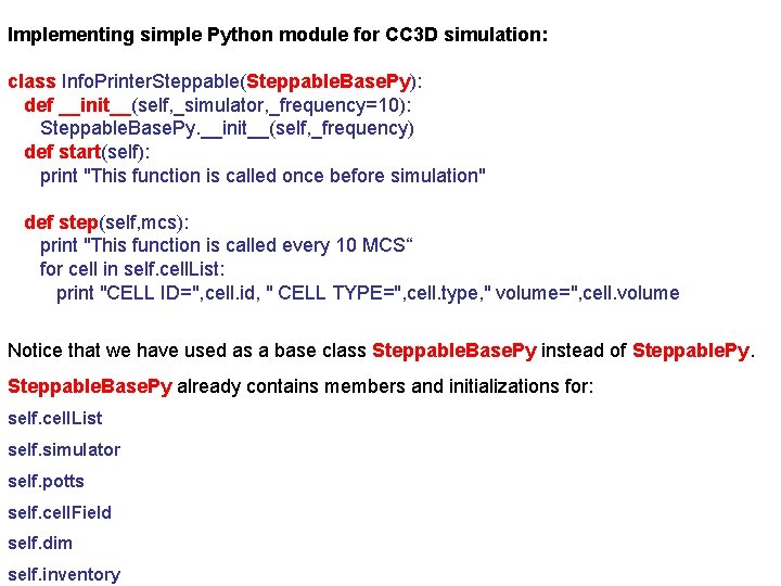 Implementing simple Python module for CC 3 D simulation: class Info. Printer. Steppable(Steppable. Base.