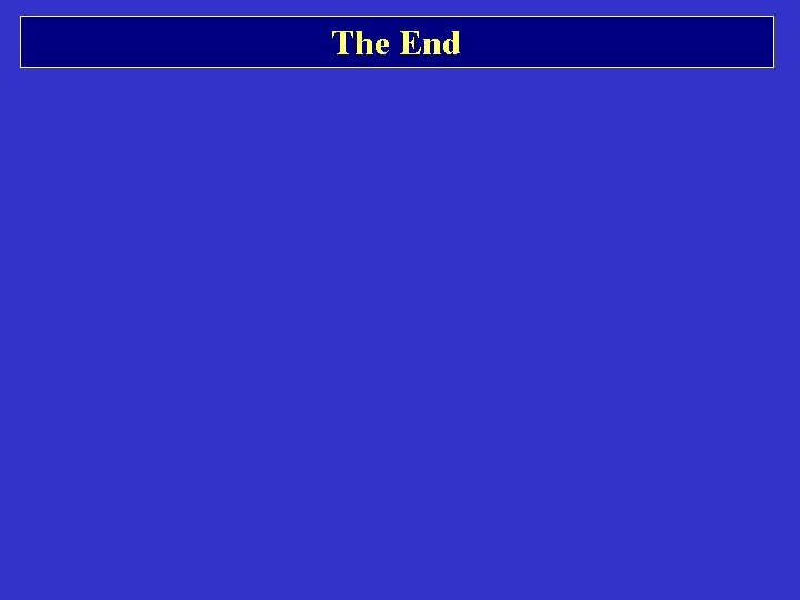 The End The End