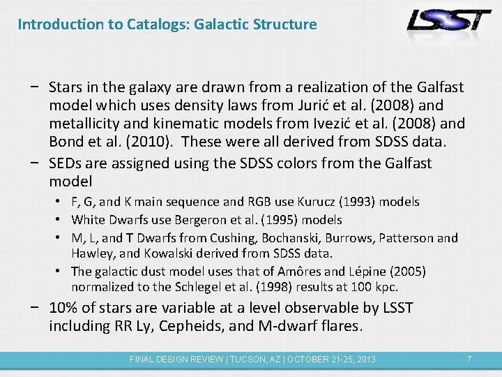 Introduction to Catalogs: Galactic Structure − Stars in the galaxy are drawn from a