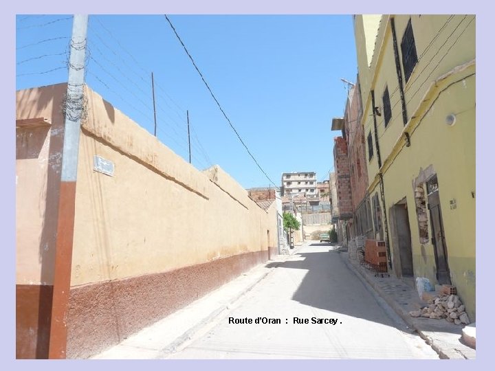 Route d’Oran : Rue Sarcey. 