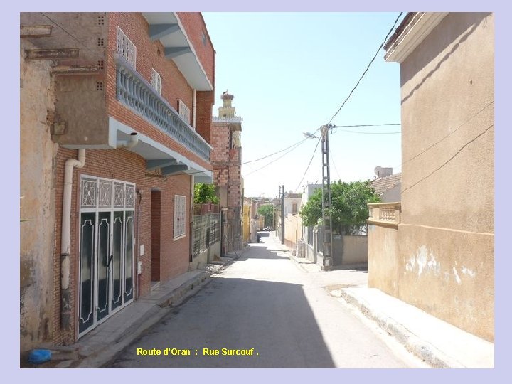 Route d’Oran : Rue Surcouf. 