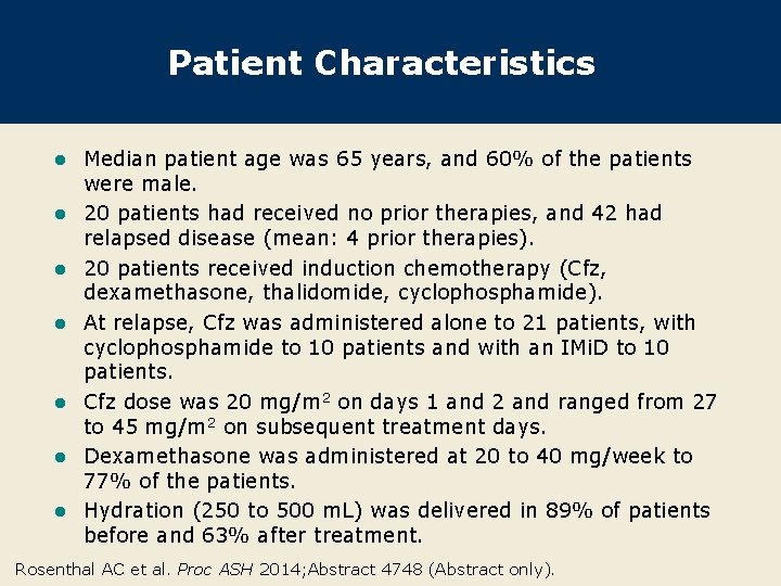 Patient Characteristics l l l l Median patient age was 65 years, and 60%