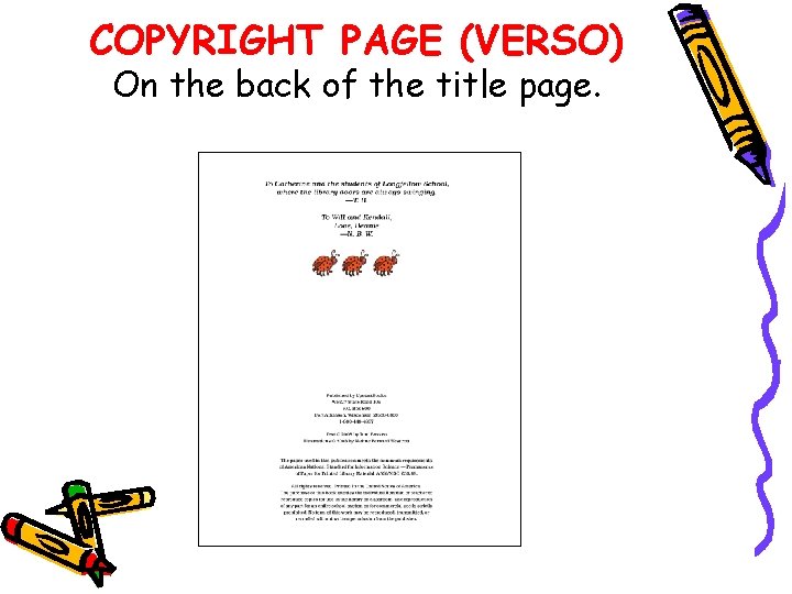 COPYRIGHT PAGE (VERSO) On the back of the title page. 