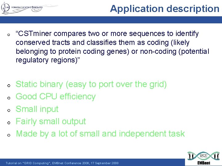 Application description “CSTminer compares two or more sequences to identify conserved tracts and classifies