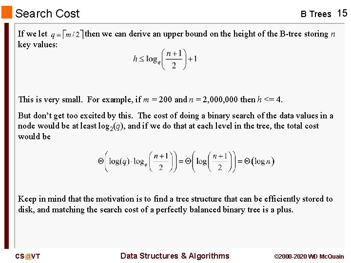 Search Cost If we let key values: B Trees 15 then we can derive Search Cost If we let key values: B Trees 15 then we can derive