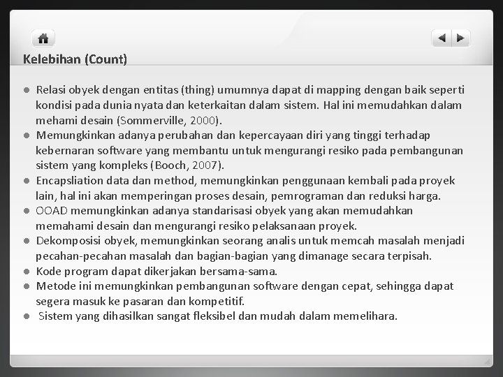 Kelebihan (Count) l l l l Relasi obyek dengan entitas (thing) umumnya dapat di