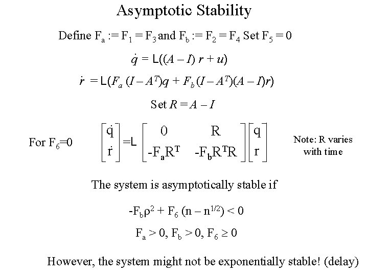 Asymptotic Stability Define Fa : = F 1 = F 3 and Fb :