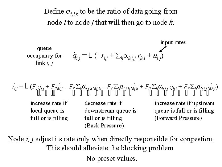 Define i, j, k to be the ratio of data going from node i