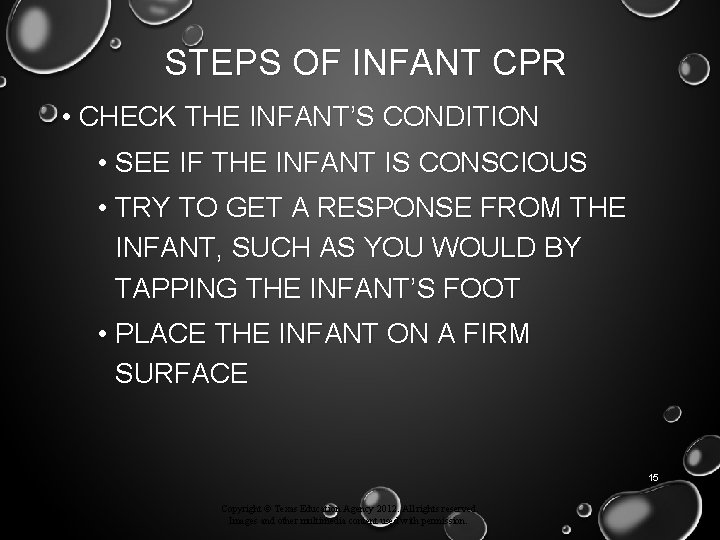 STEPS OF INFANT CPR • CHECK THE INFANT’S CONDITION • SEE IF THE INFANT
