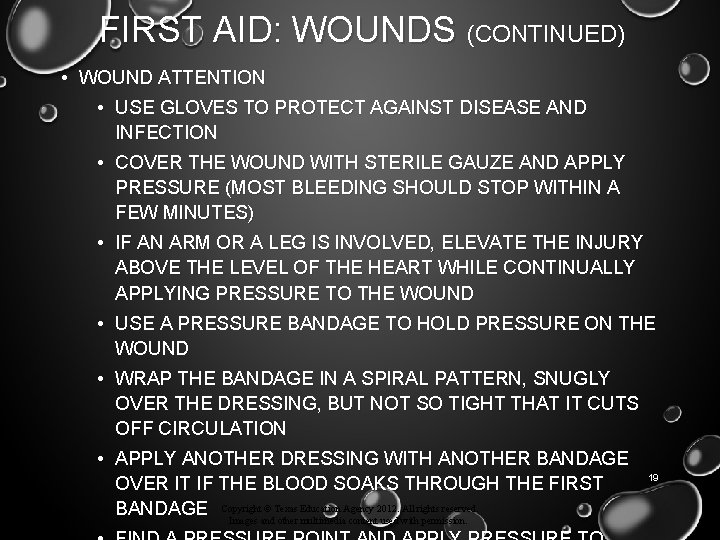 FIRST AID: WOUNDS (CONTINUED) • WOUND ATTENTION • USE GLOVES TO PROTECT AGAINST DISEASE