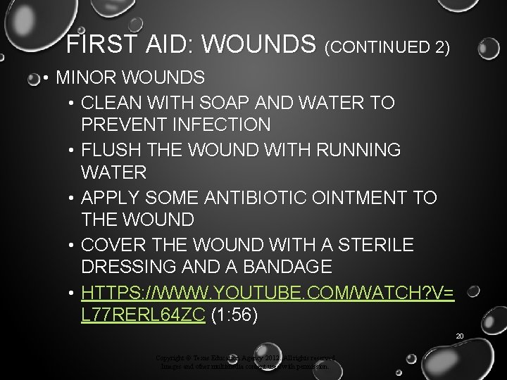 FIRST AID: WOUNDS (CONTINUED 2) • MINOR WOUNDS • CLEAN WITH SOAP AND WATER