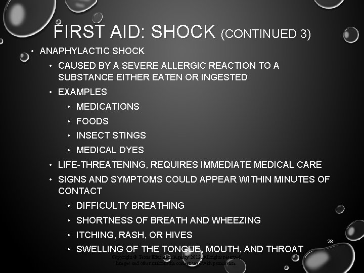 FIRST AID: SHOCK (CONTINUED 3) • ANAPHYLACTIC SHOCK • CAUSED BY A SEVERE ALLERGIC