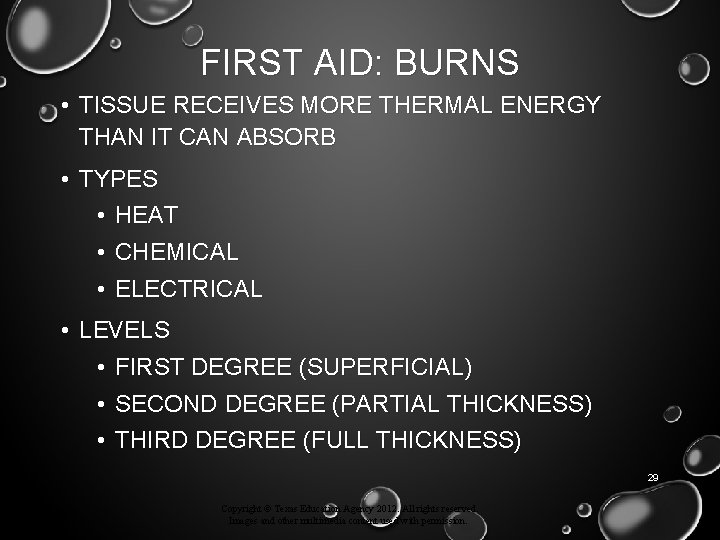 FIRST AID: BURNS • TISSUE RECEIVES MORE THERMAL ENERGY THAN IT CAN ABSORB •