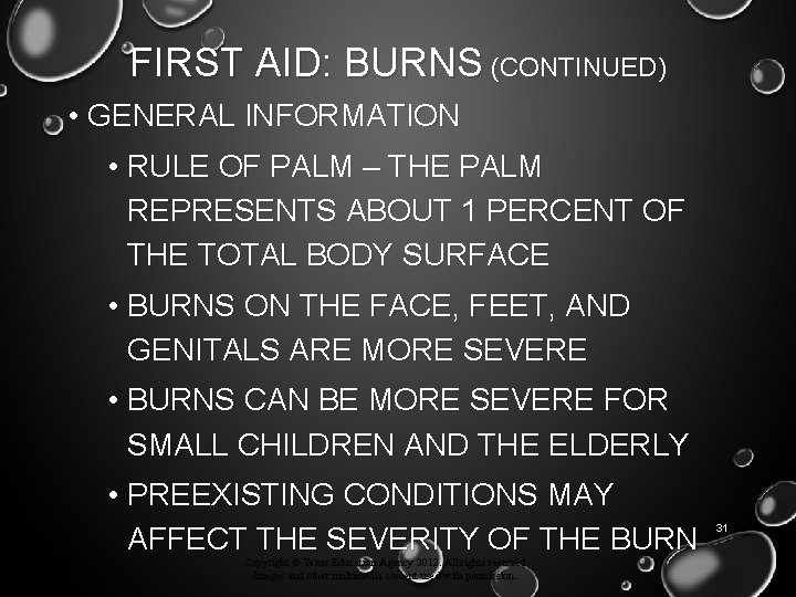 FIRST AID: BURNS (CONTINUED) • GENERAL INFORMATION • RULE OF PALM – THE PALM