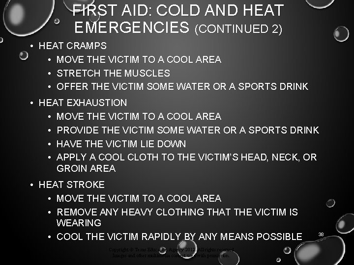 FIRST AID: COLD AND HEAT EMERGENCIES (CONTINUED 2) • HEAT CRAMPS • MOVE THE