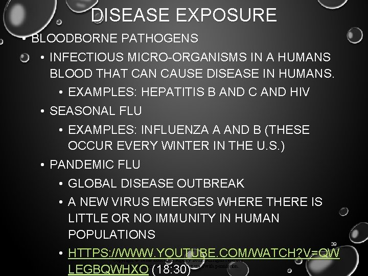 DISEASE EXPOSURE • BLOODBORNE PATHOGENS • INFECTIOUS MICRO-ORGANISMS IN A HUMANS BLOOD THAT CAN