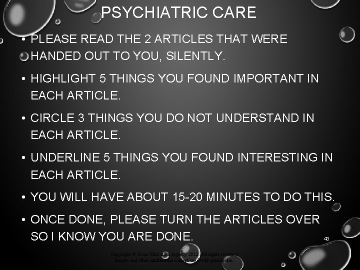 PSYCHIATRIC CARE • PLEASE READ THE 2 ARTICLES THAT WERE HANDED OUT TO YOU,