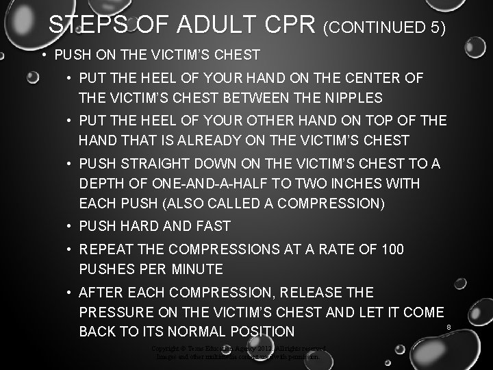 STEPS OF ADULT CPR (CONTINUED 5) • PUSH ON THE VICTIM’S CHEST • PUT