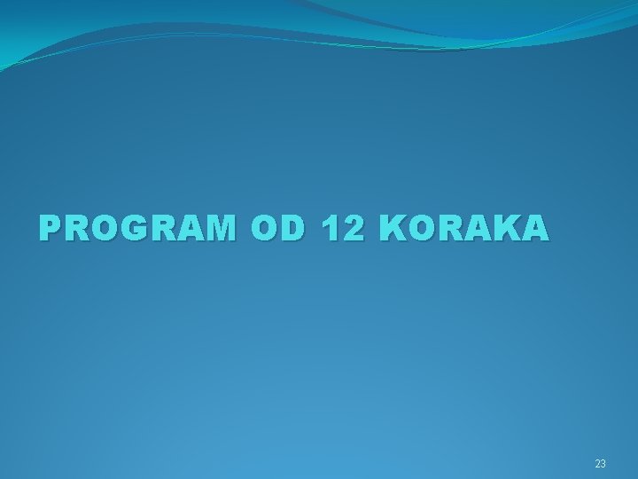 PROGRAM OD 12 KORAKA 23 