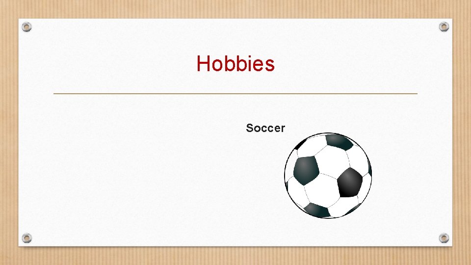 Hobbies Soccer 