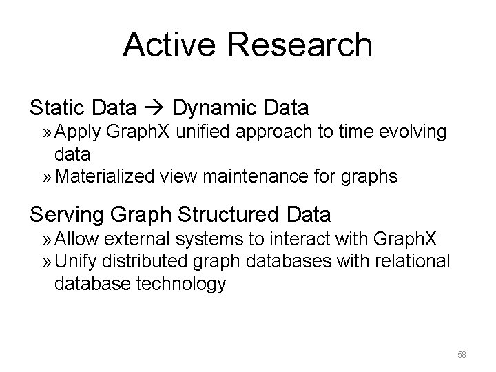 Active Research Static Data Dynamic Data » Apply Graph. X unified approach to time Active Research Static Data Dynamic Data » Apply Graph. X unified approach to time