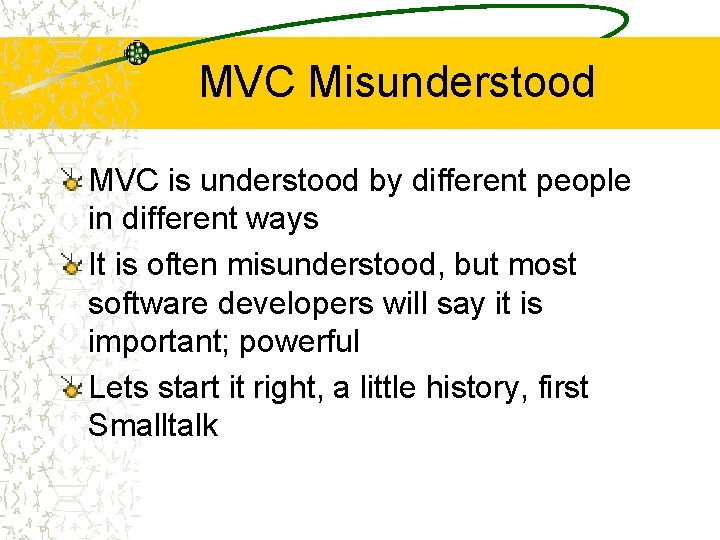 MVC Misunderstood MVC is understood by different people in different ways It is often