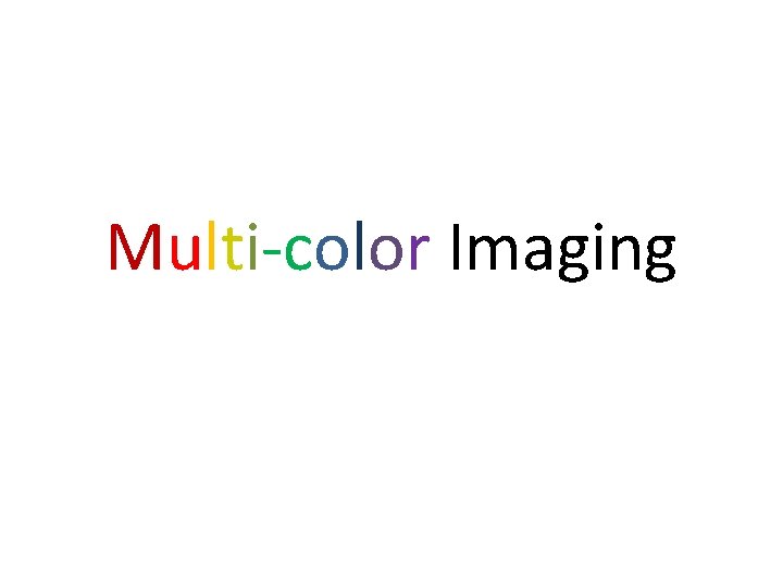 Multi-color Imaging 