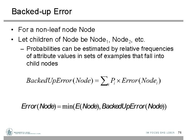 Backed-up Error • For a non-leaf node Node • Let children of Node be