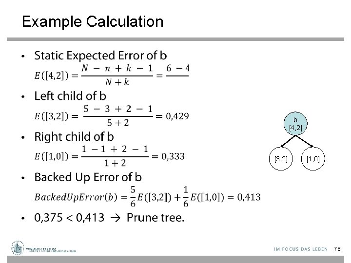 Example Calculation • b [4, 2] [3, 2] [1, 0] 78 